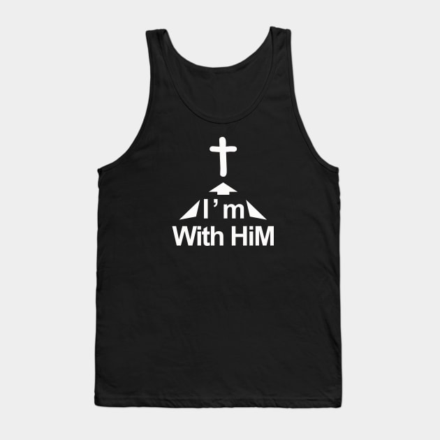 Im With Him Tank Top by The Christian Traveler